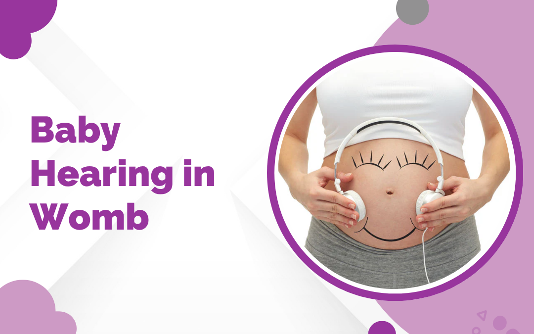 Baby Hearing in Womb