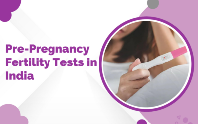Pre-Pregnancy Fertility Tests in India