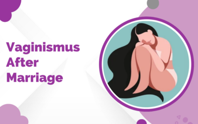 Vaginismus After Marriage